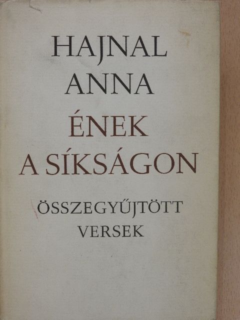 Hajnal Anna - Ének a síkságon (dedikált példány) [antikvár]