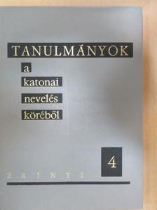 Doros Endre - Tanulmányok a katonai nevelés köréből 4. [antikvár]