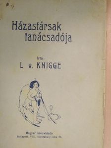 L. v. Knigge - Házastársak tanácsadója [antikvár]
