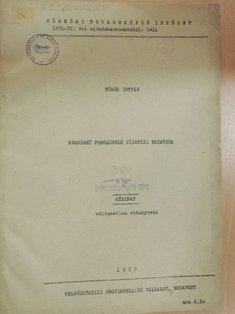 Török István - Korszerü forgácsoló gyártási eszközök [antikvár]