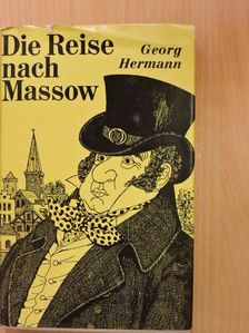 Georg Hermann - Die Reise nach Massow [antikvár]