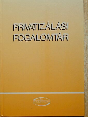 Privatizálási fogalomtár [antikvár]