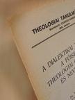 Dr. Tavaszy Sándor - A dialektikai theologia a főiskolai theologiai oktatásban és nevelésben [antikvár]