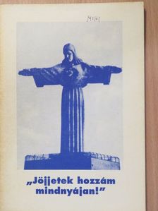 Süle András - "Jöjjetek hozzám mindnyájan!" (dedikált példány) [antikvár]