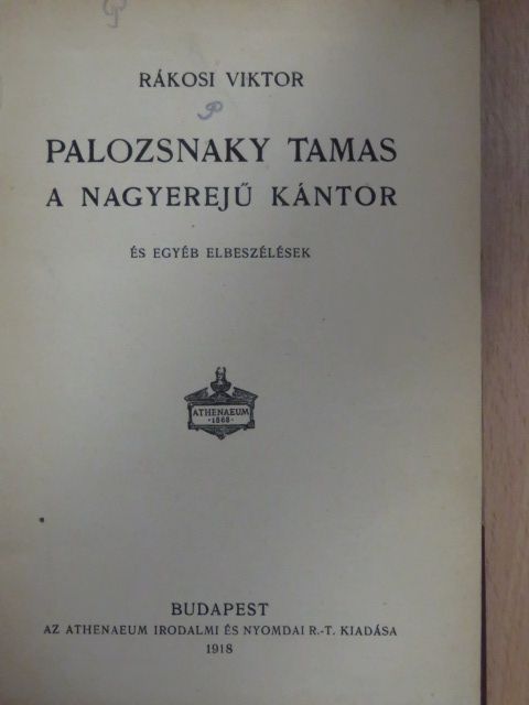 Rákosi Viktor - Palozsnaky Tamás a nagyerejű kántor [antikvár]