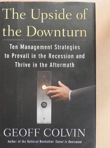 Geoff Colvin - The Upside of the Downturn [antikvár]