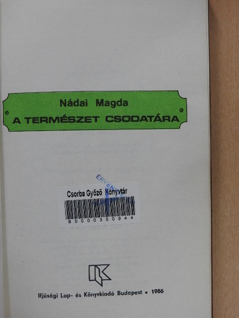 Nádai Magda - A természet csodatára [antikvár]