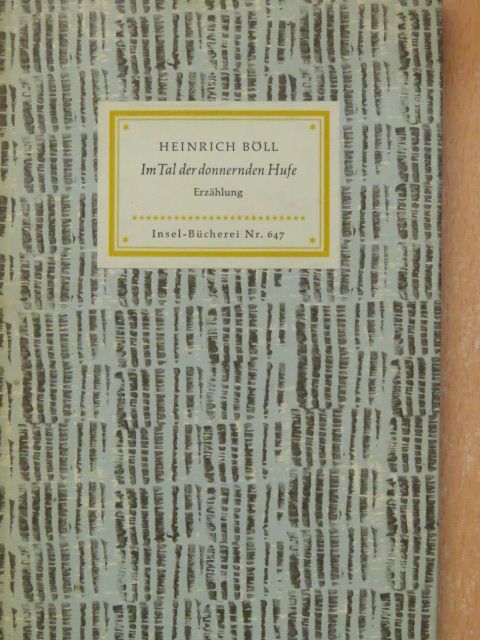 Heinrich Böll - Im Tal der donnernden Hufe [antikvár]