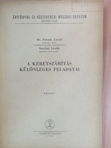 Dr. Palotás László - A keretszámítás különleges feladatai [antikvár]