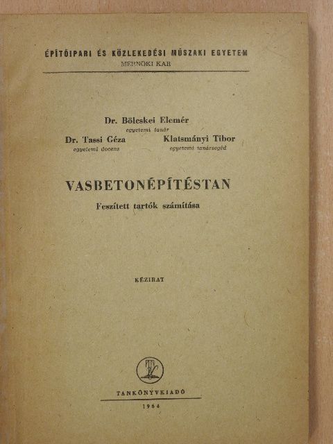 Dr. Bölcskei Elemér - Vasbetonépítéstan [antikvár]