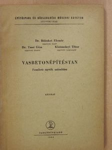 Dr. Bölcskei Elemér - Vasbetonépítéstan [antikvár]