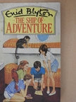 Enid Blyton - The ship of adventure [antikvár]
