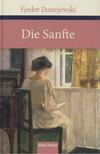 Fjodor Dotojewski - Die Sanfte [antikvár]
