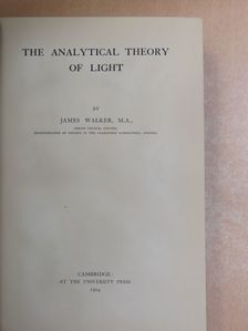James Walker, M. A. - The analytical theory of light [antikvár]