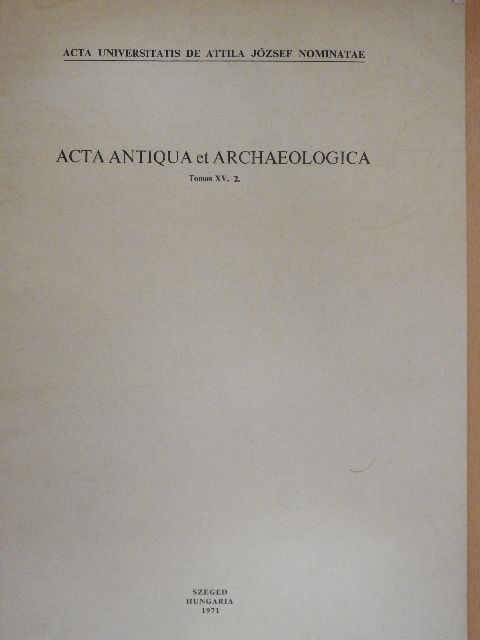 D. Gáspár - Acta Antiqua et Archaeologica Tomus XV.2. [antikvár]