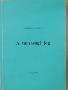Kisfaludi András - A társasági jog [antikvár]