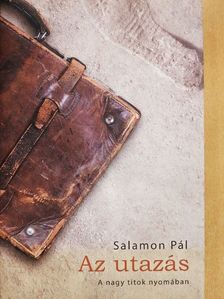 Salamon Pál - Az utazás [antikvár]