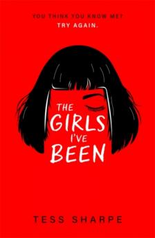 Tess Sharpe - THE GIRLS I'VE BEEN