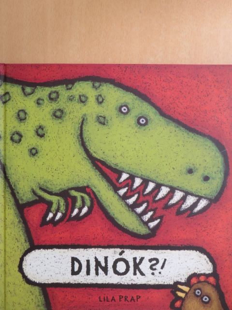 Lila Prap - Dinók?! [antikvár]