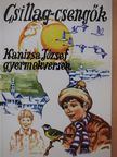 Kanizsa József - Csillag-csengők (dedikált példány) [antikvár]