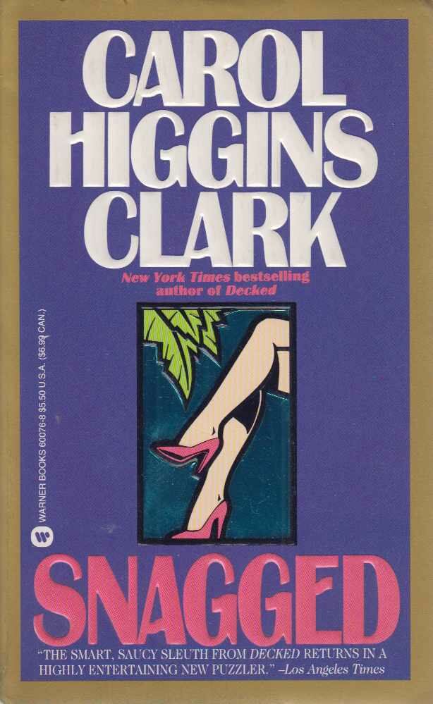 Carol Higgins Clark - Snagged [antikvár]
