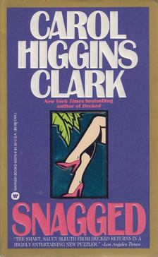 Carol Higgins Clark - Snagged [antikvár]