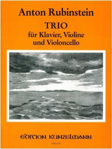 RUBINSTEIN, ANTON - TRIO FÜR KLAVIER, VIOLINE UND VIOLONCELLO