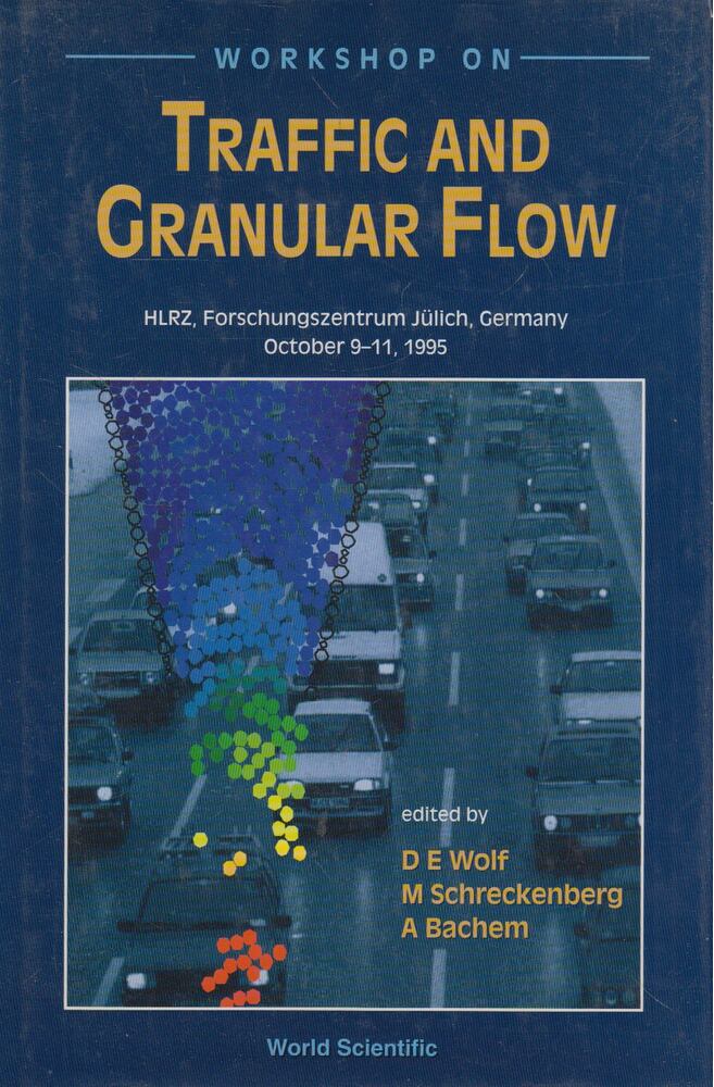 D. E. Wolf, M. Schreckenberg, A. Bachem - Workshop on Traffic and Granular Flow [antikvár]