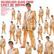 ELVIS PRESLEY - 50,000,000 ELVIS FANS CAN'T BE WRONG LP ELVIS PRESLEY