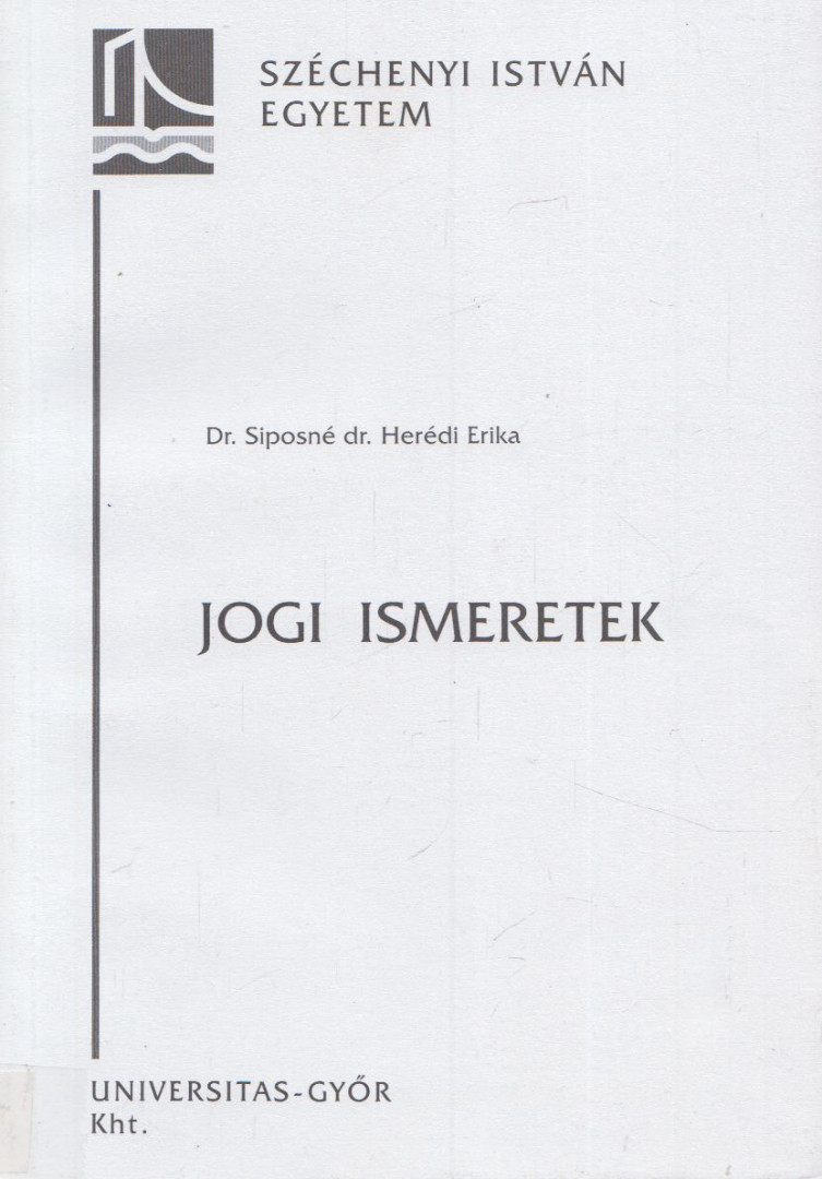 Dr. Siposné Dr. Herédi Erika - Jogi ismeretek [antikvár]