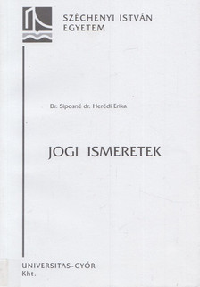 Dr. Siposné Dr. Herédi Erika - Jogi ismeretek [antikvár]