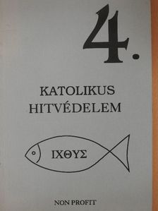 Dr. Schütz Antal - Katolikus hitvédelem 4. [antikvár]