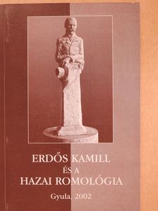 Dankó Imre - Erdős Kamill és a hazai romológia (dedikált példány) [antikvár]