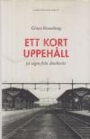 Göran Rosenberg - Ett kort uppehåll på vägen från Auschwitz [antikvár]