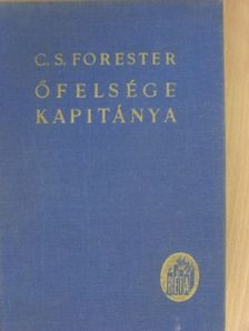 C. S. Forester - Őfelsége kapitánya [antikvár]