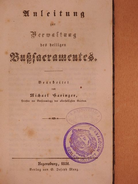 Anleitung zur Verwaltung des heiligen Bußsacramentes (gótbetűs) [antikvár]