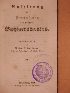 Anleitung zur Verwaltung des heiligen Bußsacramentes (gótbetűs) [antikvár]