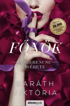 Baráth Viktória - A szerencse ígérete - A főnök 3. [eKönyv: epub, mobi]