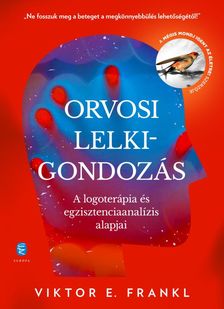 Viktor E. Frankl - Orvosi lelkigondozás