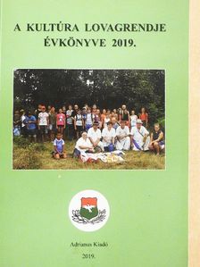 Jagadics Péter - A Kultúra Lovagrendje Évkönyve 2019. [antikvár]