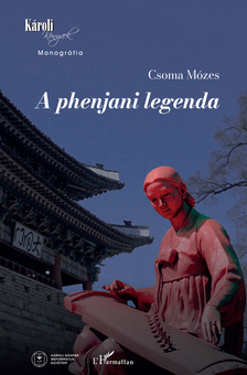 Csoma Mózes - A phenjani legenda