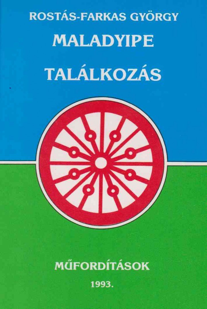 ROSTÁS-FARKAS GYÖRGY - Maladyipe - Találkozás [antikvár]