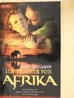Kuki Gallmann - Ich träumte von Afrika [antikvár]