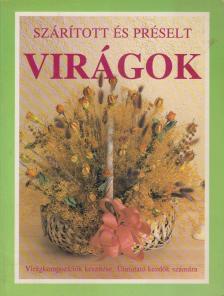 Kathy Lamancusa - Szárított és préselt virágok [antikvár]