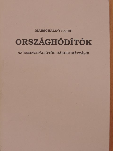 Marschalkó Lajos - Országhódítók [antikvár]
