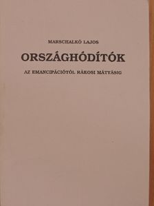 Marschalkó Lajos - Országhódítók [antikvár]