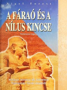 Nigel Forest - A fáraó és a Nílus kincse [antikvár]
