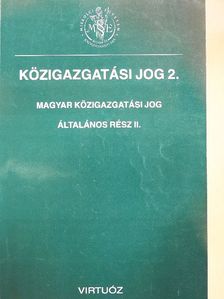 Dr. Bistei Attila - Közigazgatási jog 2. [antikvár]