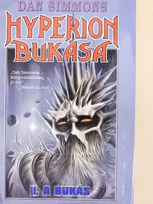 Dan Simmons - Hyperion bukása II. [antikvár]