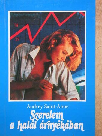 Audrey Saint-Anne - Szerelem a halál árnyékában [antikvár]